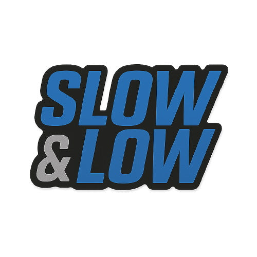 SLOW&LOW