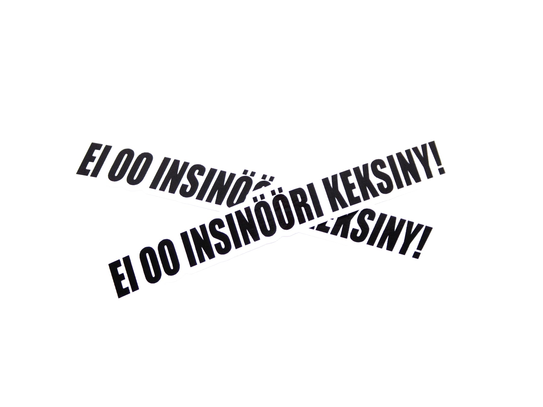 Ei oo insinööri keksiny!- Tarra