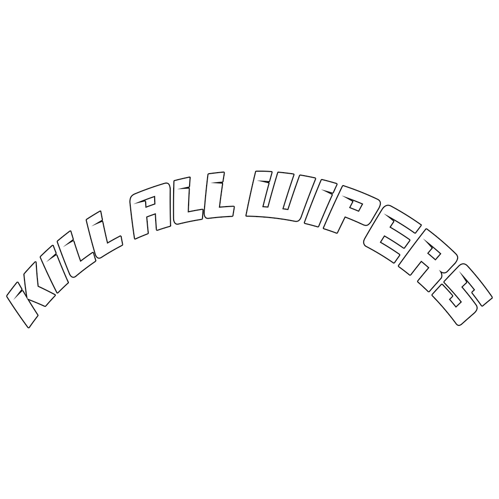 Kill All Wipers -Siirtokalvotarra